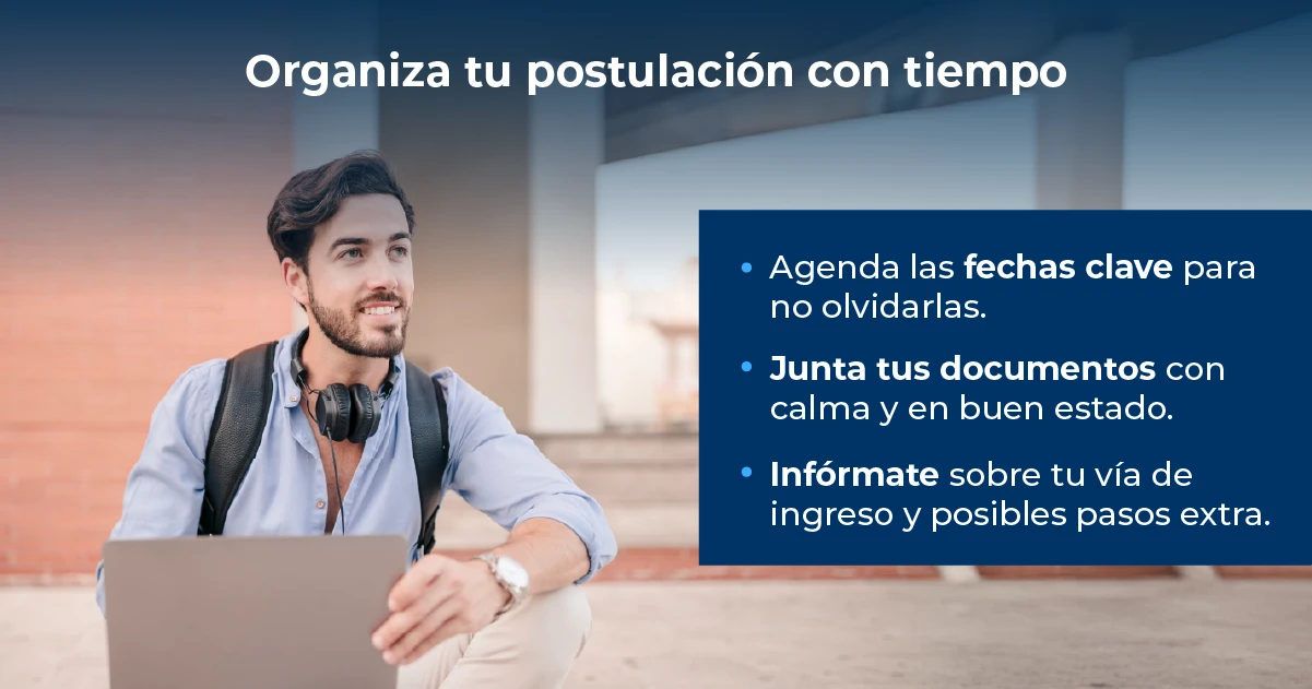 Anota fechas clave, prepara documentos y revisa tu vía de ingreso.